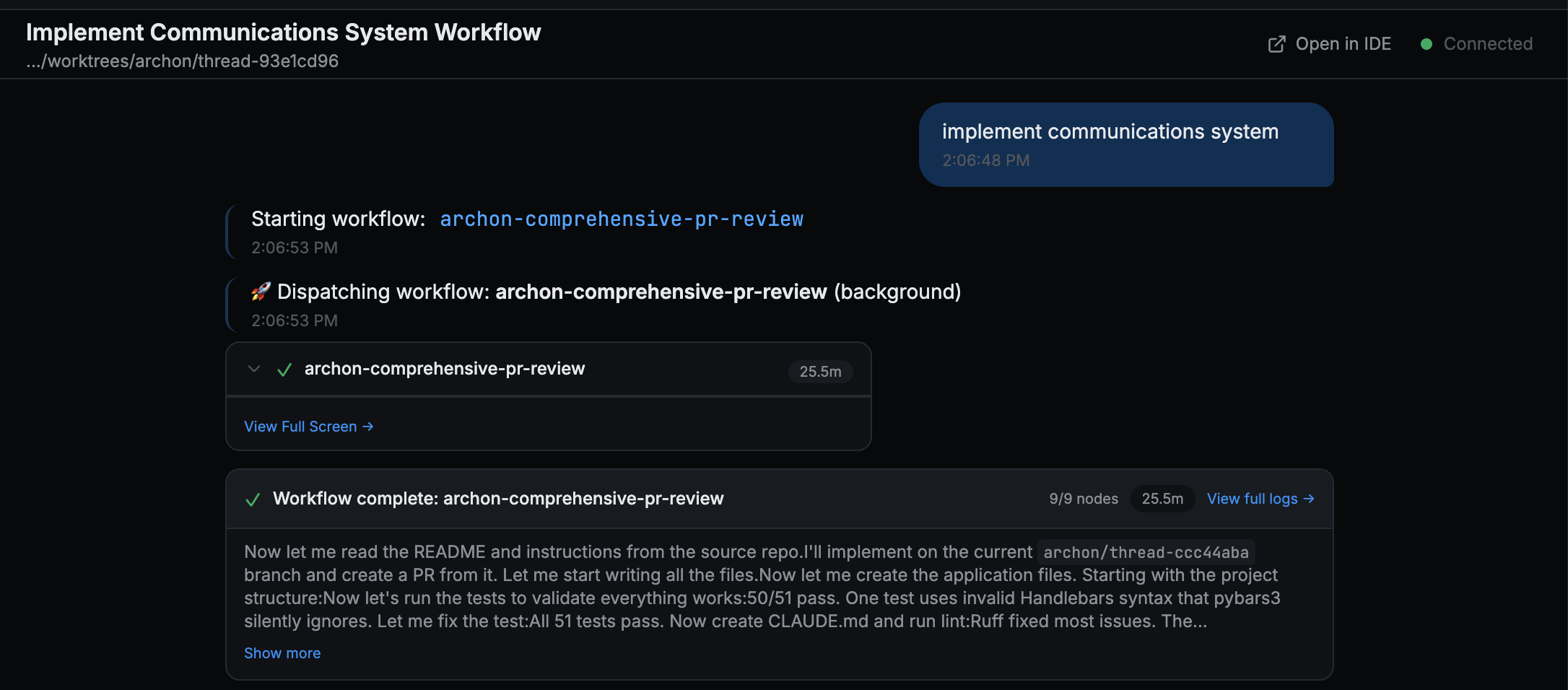 A chat thread. The user types "implement communications system". Archon replies that it is starting archon-comprehensive-pr-review, dispatches it in the background, and later reports the workflow complete: 9 of 9 nodes in 25.5 minutes, with a summary of what the agent did.