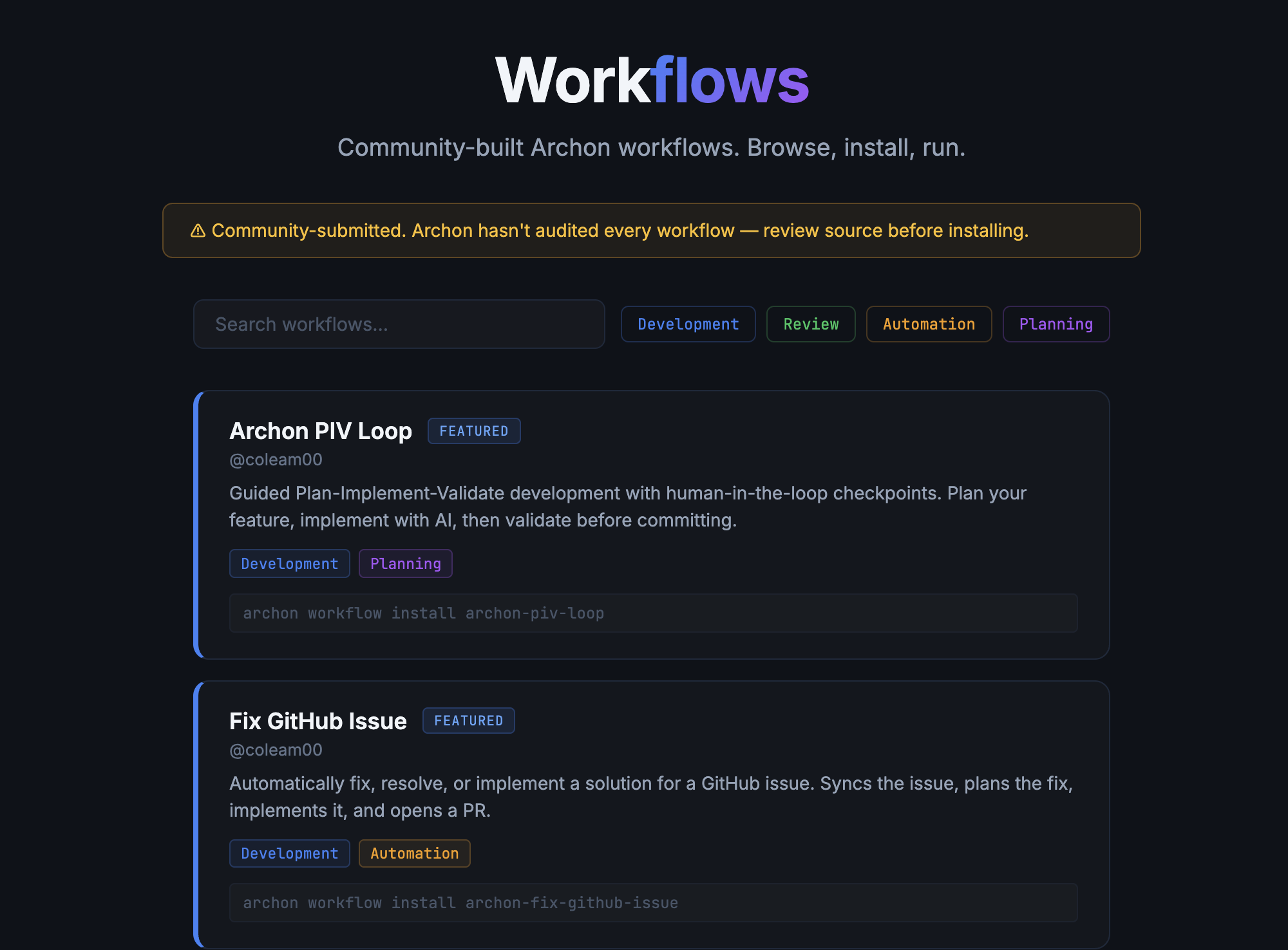 The Archon workflows marketplace. A prominent amber warning reads: Community-submitted. Archon hasn't audited every workflow, review source before installing. Below it, cards for Archon PIV Loop and Fix GitHub Issue, each by @coleam00, with an install command.
